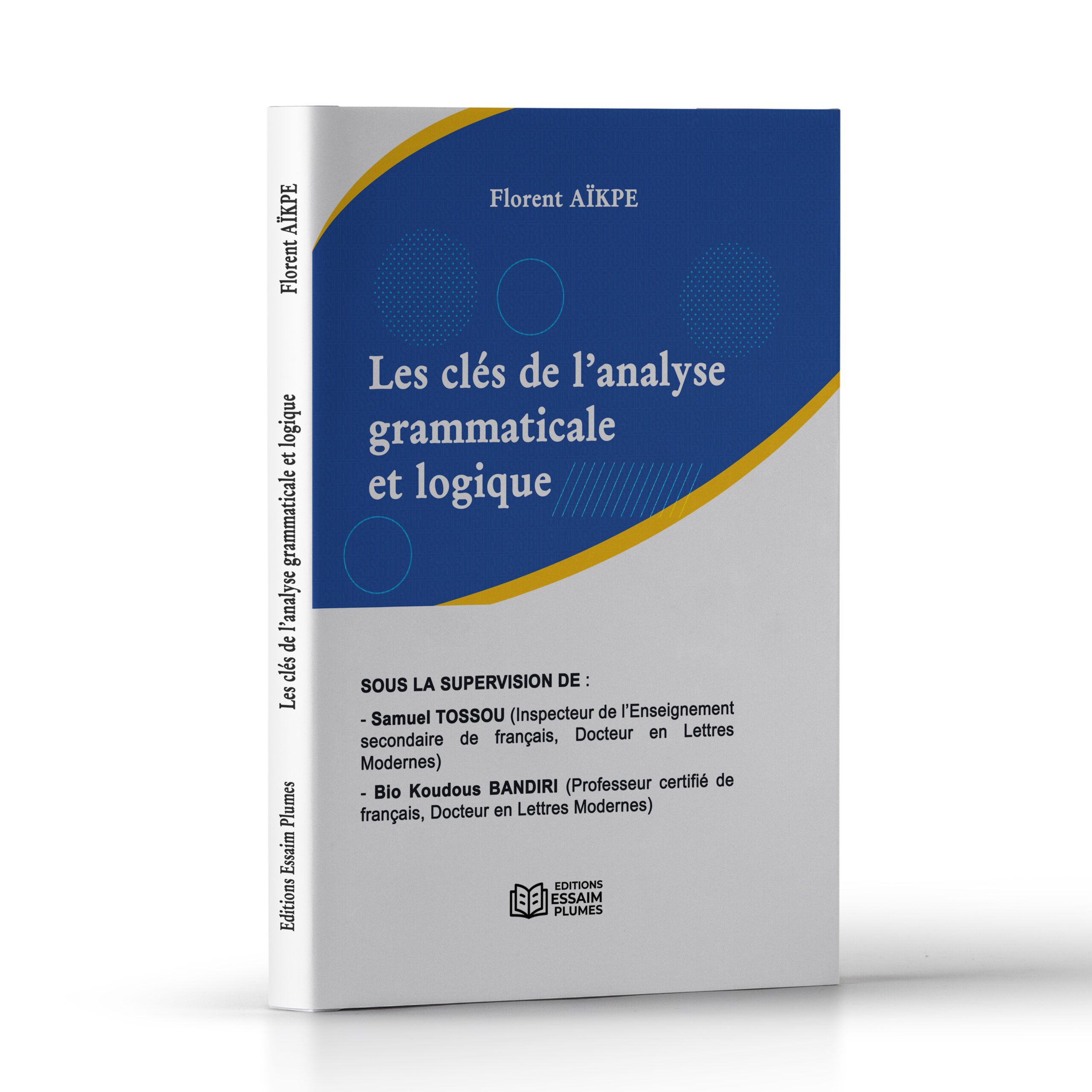 Les clés de l&rsquo;analyse grammaticale et logique